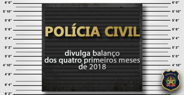 Polícia Civil de Maravilha e DPMUs/FRON divulga balanço dos primeiros quatro meses do ano de 2018