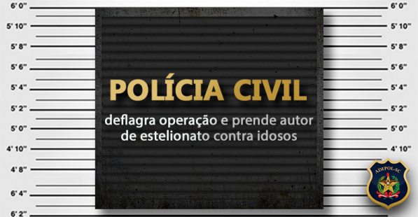Polícia Civil deflagra operação e prende autor de estelionato contra idosos