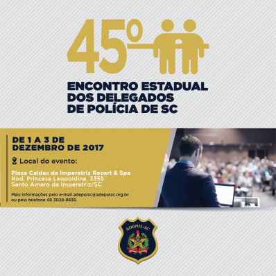 Encontro Anual dos Delegados de Polícia de Santa Catarina será neste fim de semana