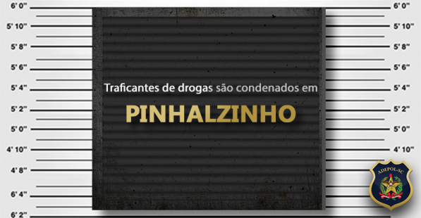 Traficantes de drogas são condenados em Pinhalzinho