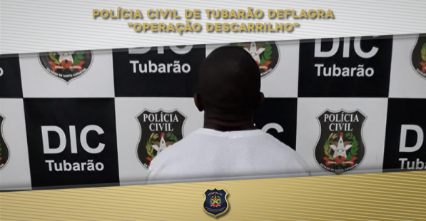 Polícia Civil de Tubarão deflagra Operação Descarrilho