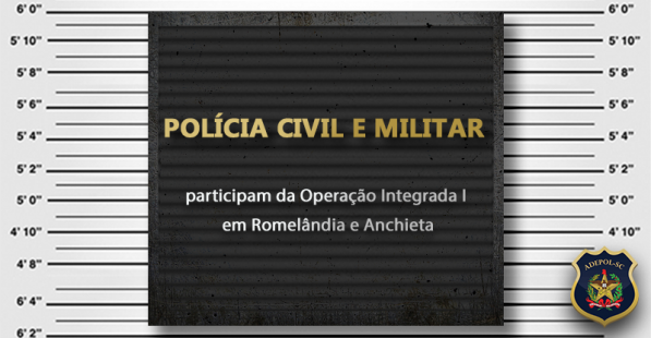 Polícia Civil e Militar participam da Operação Integrada I em Romelândia e Anchieta