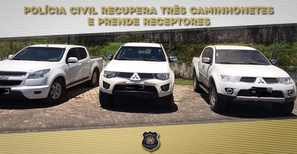 Polícia Civil recupera três caminhonetes e prende receptores