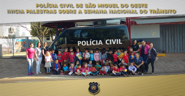 Polícia Civil de São Miguel do Oeste inicia palestras sobre a Semana Nacional do Trânsito