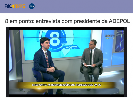 Presidente da ADEPOL-SC fala sobre as reivindicações da PC na RIC TV