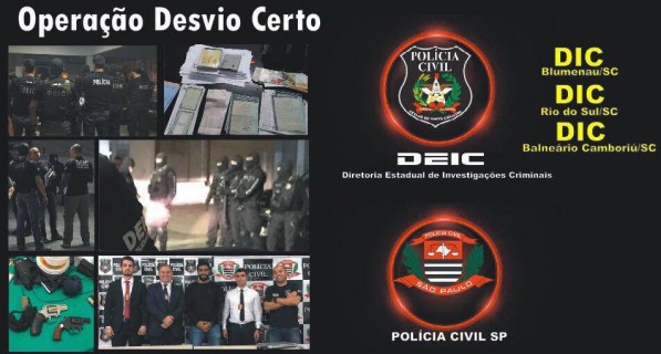 Polícias civis de São Paulo e Santa Catarina deflagram Operação Desvio Certo em SC