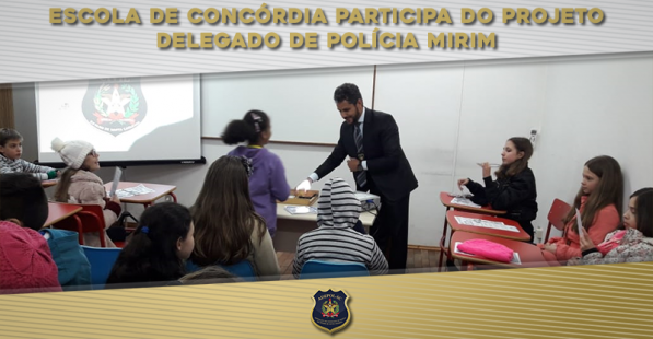 Escola de Concórdia participa do projeto Delegado de Polícia Mirim