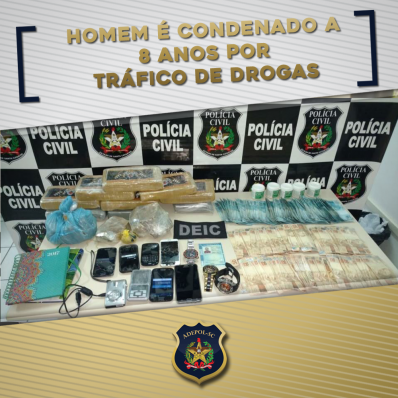Trabalho de repressão qualificada da Polícia Civil resulta na condenação de um homem por tráfico de drogas
