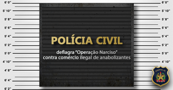 Polícia Civil deflagra Operação Narciso contra comércio ilegal de anabolizantes
