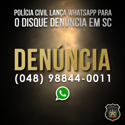 Polícia Civil lança WhatsApp para o Disque Denúncia em SC