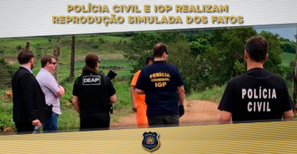Polícia Civil e IGP realizam reprodução simulada dos fatos