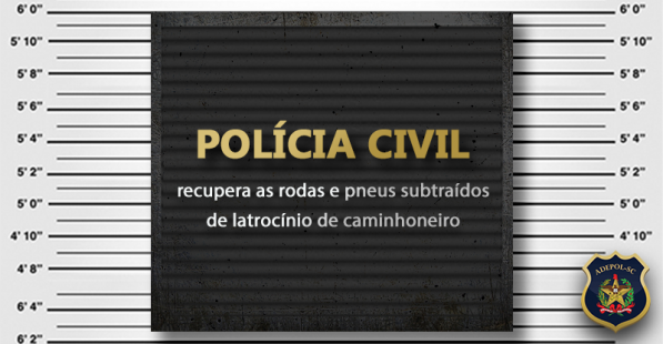 Polícia Civil recupera as rodas e pneus subtraídos de latrocínio de caminhoneiro
