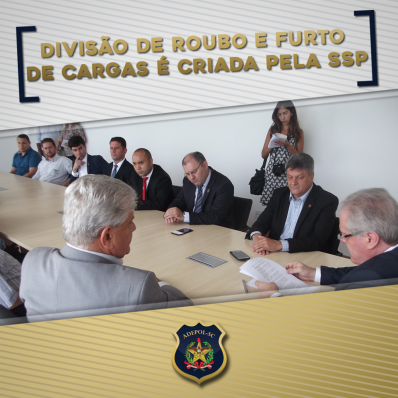 Divisão de Roubo e Furto de Cargas é criada pela SSP