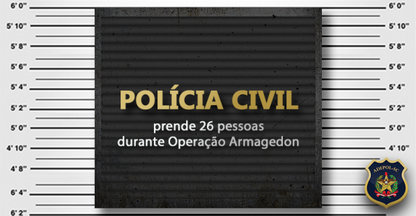 Polícia Civil prende 26 pessoas durante Operação Armagedon